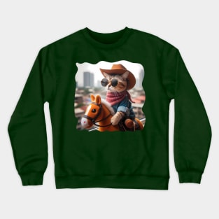 A cat wearing sunglasses and a cowboy hat riding a toy horse Crewneck Sweatshirt